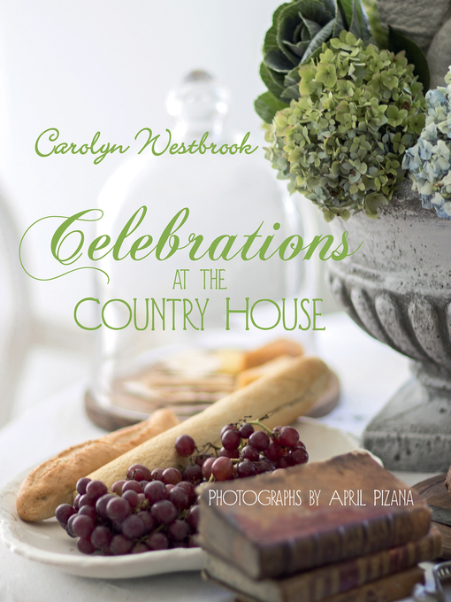 Title details for Celebrations at the Country House by Carolyn Westbrook - Available